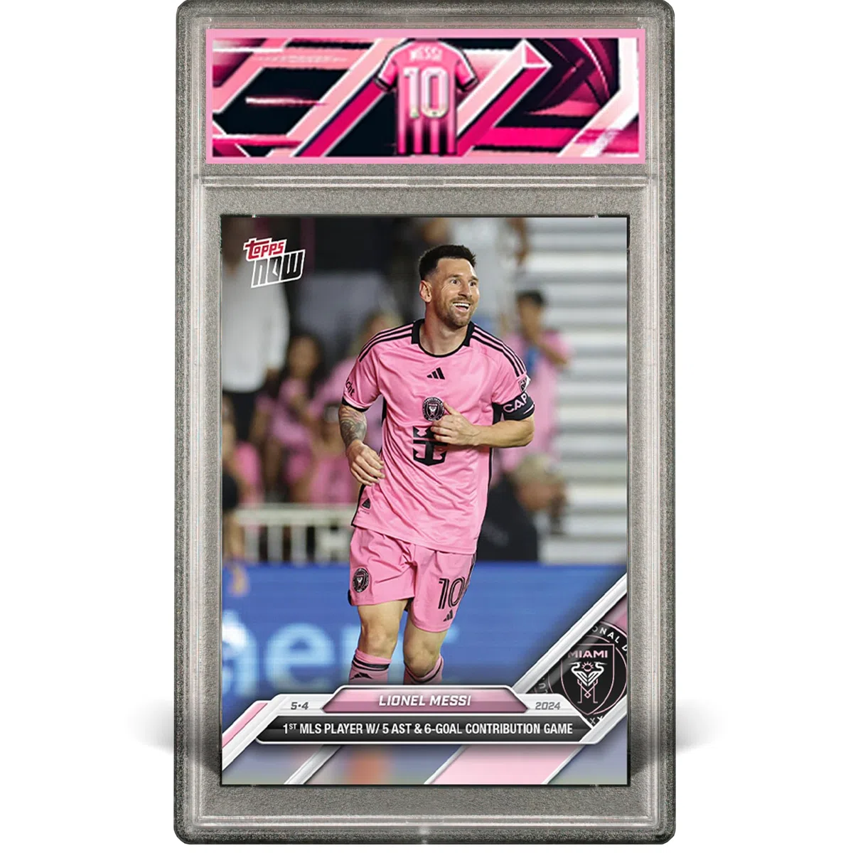 Topps Now Lionel Messi Miami MLS « Record 6 passes et 1 but », design spécial, protégé par Slab Édition Limitée/11257