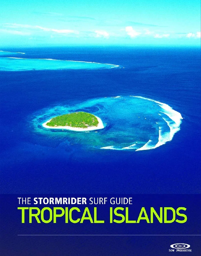 Low Pressure Guide The Stormrider Surf Îles Des Tropiques